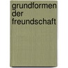 Grundformen Der Freundschaft door Stephanie Lainer