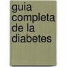 Guia Completa de la Diabetes by Rowan L. Hillson