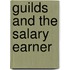 Guilds And The Salary Earner