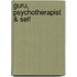 Guru, Psychotherapist & Self