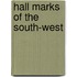 Hall Marks Of The South-West
