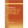 Handbook Of Particle Physics door Monsur K. Sundaresan
