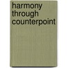 Harmony Through Counterpoint door Hannah Green