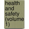 Health And Safety (Volume 1) door Mrs Frances Gulick Jewett