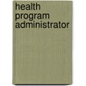 Health Program Administrator door Onbekend