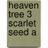 Heaven Tree 3 Scarlet Seed A