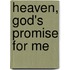 Heaven, God's Promise for Me