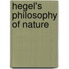 Hegel's Philosophy Of Nature door Georg Wilhelm Friedrich Hegel