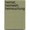 Heimat, Heimweh, Heimsuchung door Bov Bjerg