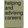 Helping And Advising Careers by Nola Errey
