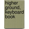 Higher Ground, Keyboard Book door Victor Labenske