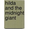 Hilda And The Midnight Giant door Luke Pearson
