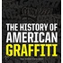 History Of American Graffiti