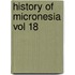 History Of Micronesia Vol 18
