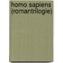 Homo Sapiens (Romantrilogie)