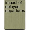 Impact Of Delayed Departures by Lukas Scisly