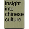 Insight Into Chinese Culture by Ye Lang