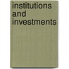 Institutions And Investments by Jun Fu