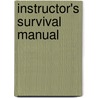Instructor's Survival Manual by Linda Atwell