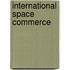 International Space Commerce