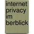 Internet Privacy Im Berblick