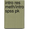 Intro Res Meth/Intro Spss Pk by Dennis Howitt