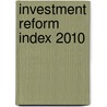 Investment Reform Index 2010 door Publishing Oecd Publishing
