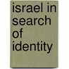 Israel In Search Of Identity door Nissim Rejwan