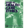 Issues In Health Care Ethics door Eileen P. Flynn