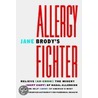 Jane Brody's Allergy Fighter by Jane E. Brody
