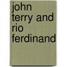 John Terry And Rio Ferdinand door Rory Callan