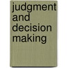 Judgment And Decision Making by Peter Justin