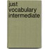 Just Vocabulary Intermediate