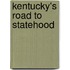 Kentucky's Road to Statehood