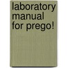 Laboratory Manual For Prego! door Graziana Lazzarino