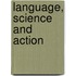 Language, Science And Action