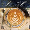 Latte Art 2012 Wall Calendar by Coffee Institute