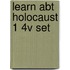 Learn Abt Holocaust 1 4v Set