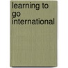 Learning To Go International by Jens Kennepohl