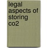 Legal Aspects Of Storing Co2 by International Energy Agency