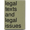 Legal Texts And Legal Issues by Joseph M. Baumgarten