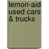 Lemon-Aid Used Cars & Trucks door Phil Edmonston
