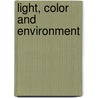 Light, Color and Environment door Faber Birren