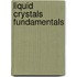 Liquid Crystals Fundamentals