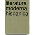 Literatura Moderna Hispanica