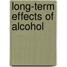Long-Term Effects Of Alcohol by John McBrewster