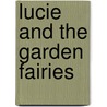 Lucie And The Garden Fairies door Donna Harris