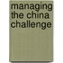 Managing The China Challenge