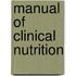 Manual of Clinical Nutrition