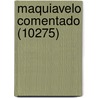 Maquiavelo Comentado (10275) door Aime Guillon
